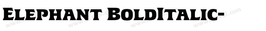 Elephant BoldItalic字体转换 Elephant BoldItalic字体转换